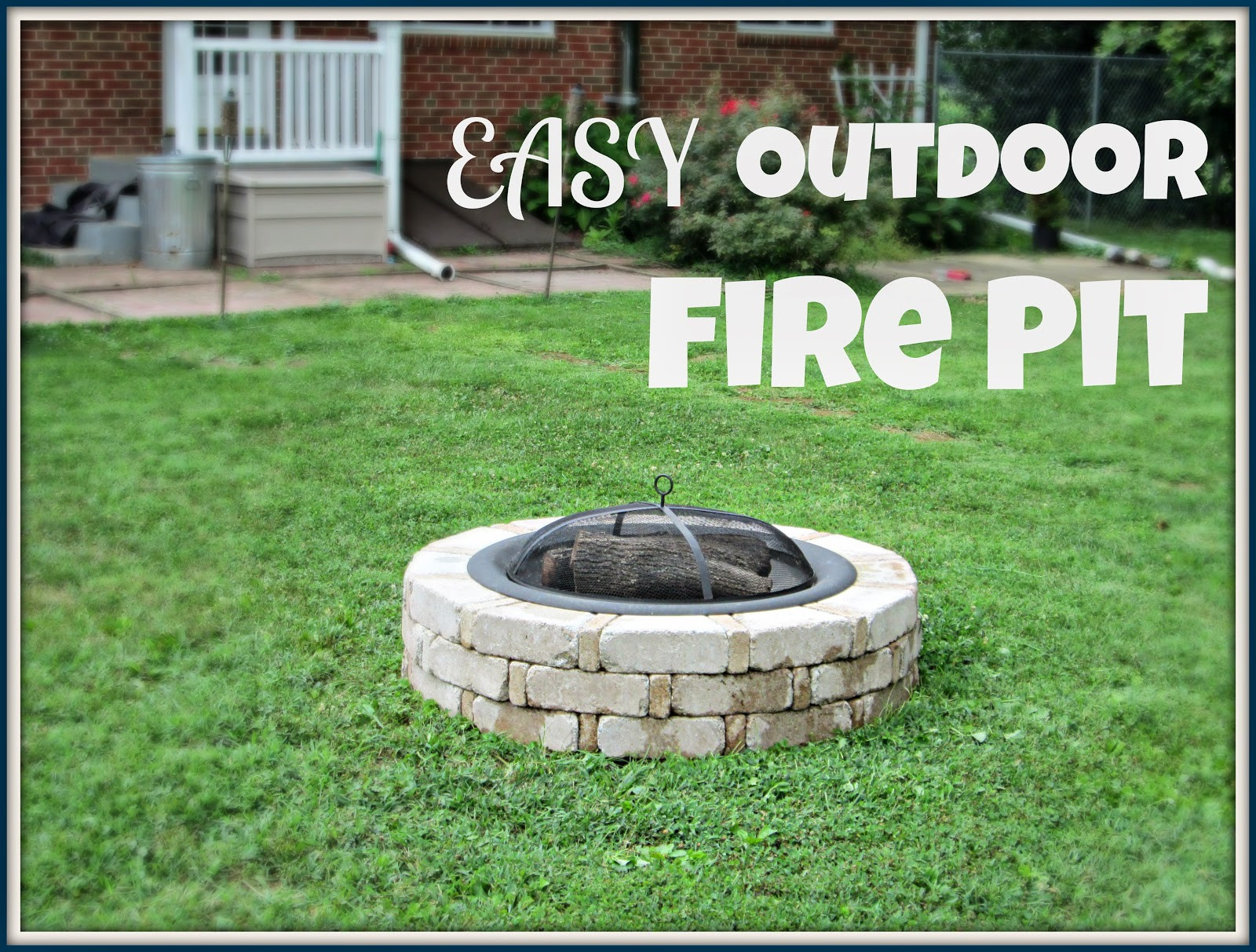 Backyard Fire Pit Plan
 Laura s Plans Easy Outdoor Fire Pit
