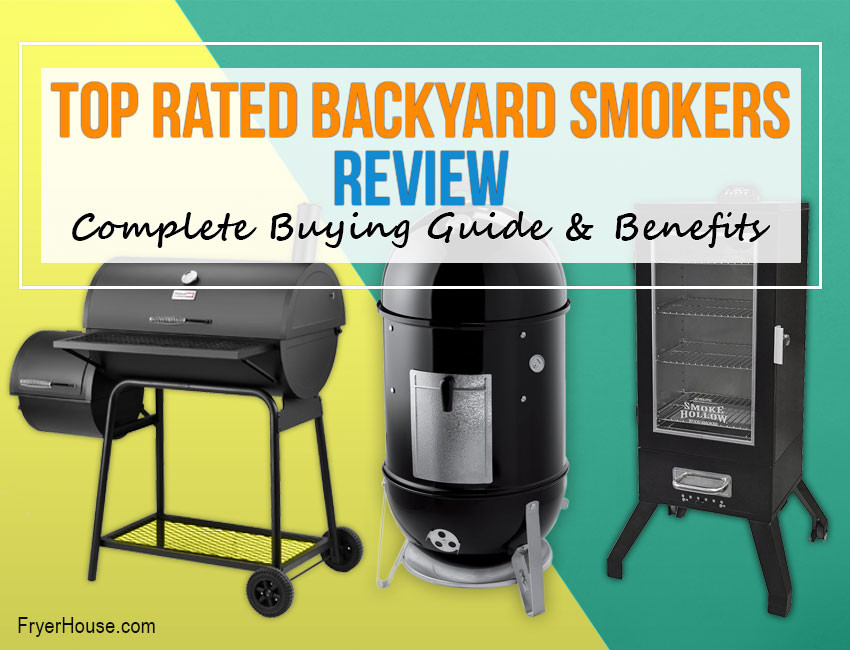 Best Backyard Smokers
 10 Best Backyard Smokers Review in 2019