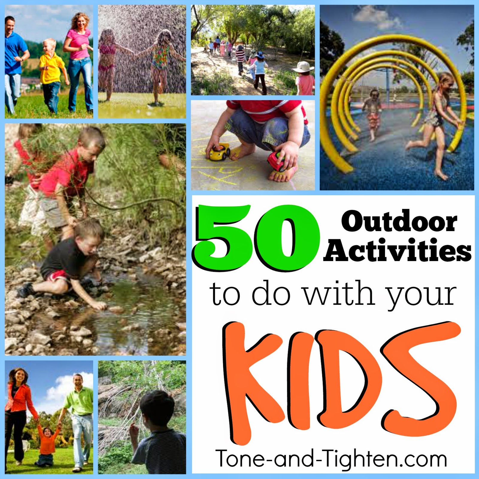 Fun Outdoor Activities For Kids
 Stay Active With Your Kids This Summer 50 Outdoor