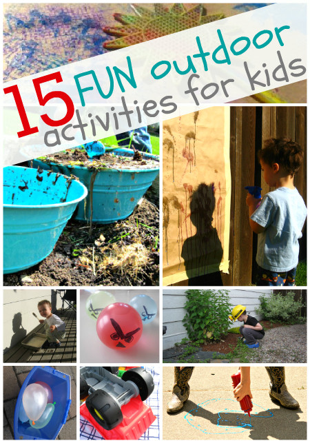 Fun Outdoor Activities For Kids
 15 Fun Outdoor Activities For Kids No Time For Flash Cards
