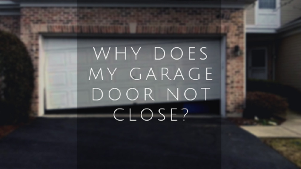 Garage Door Won'T Close
 Why Does My Garage Door Not Close