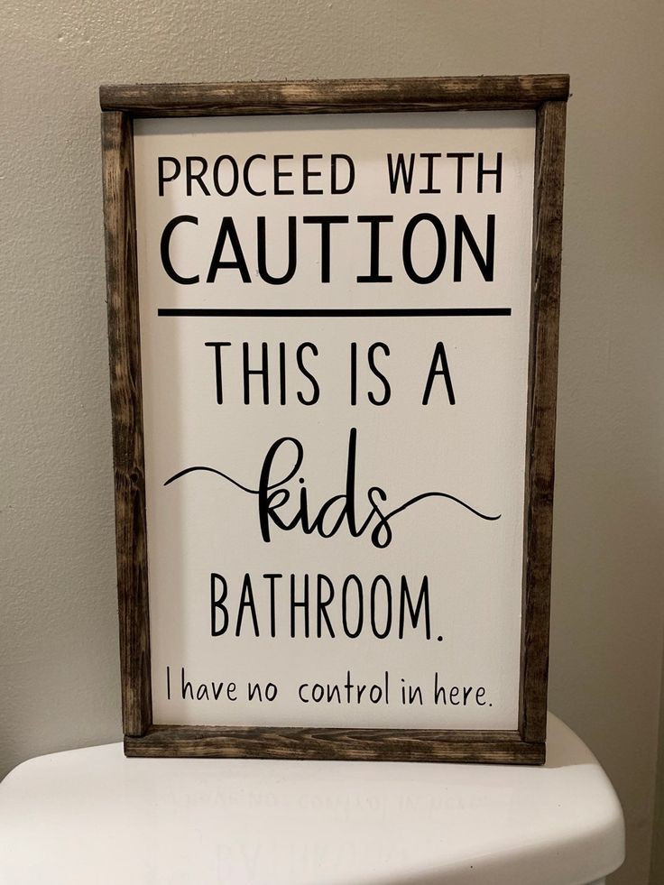 Kids Bathroom Sign
 Caution this is a kids bathroom sign Etsy