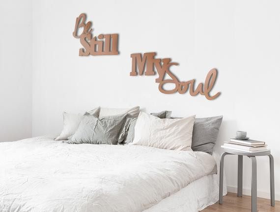 Metal Wall Decor For Bedroom
 Be Still My Soul Metal Wall Art Wall Quote Bedroom Art