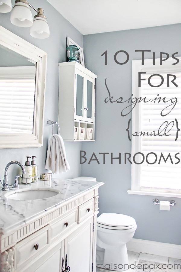 Small Spa Bathroom
 10 Tips for Designing a Small Bathroom Maison de Pax