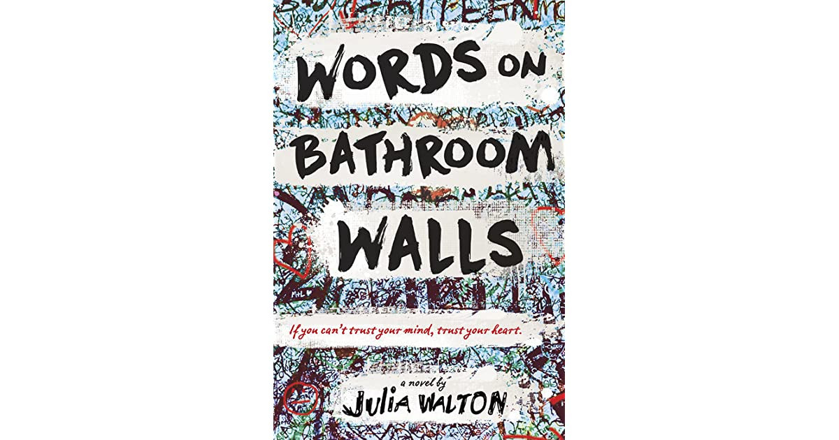 Words On Bathroom Walls Movie
 Words on Bathroom Walls by Julia Walton — Reviews